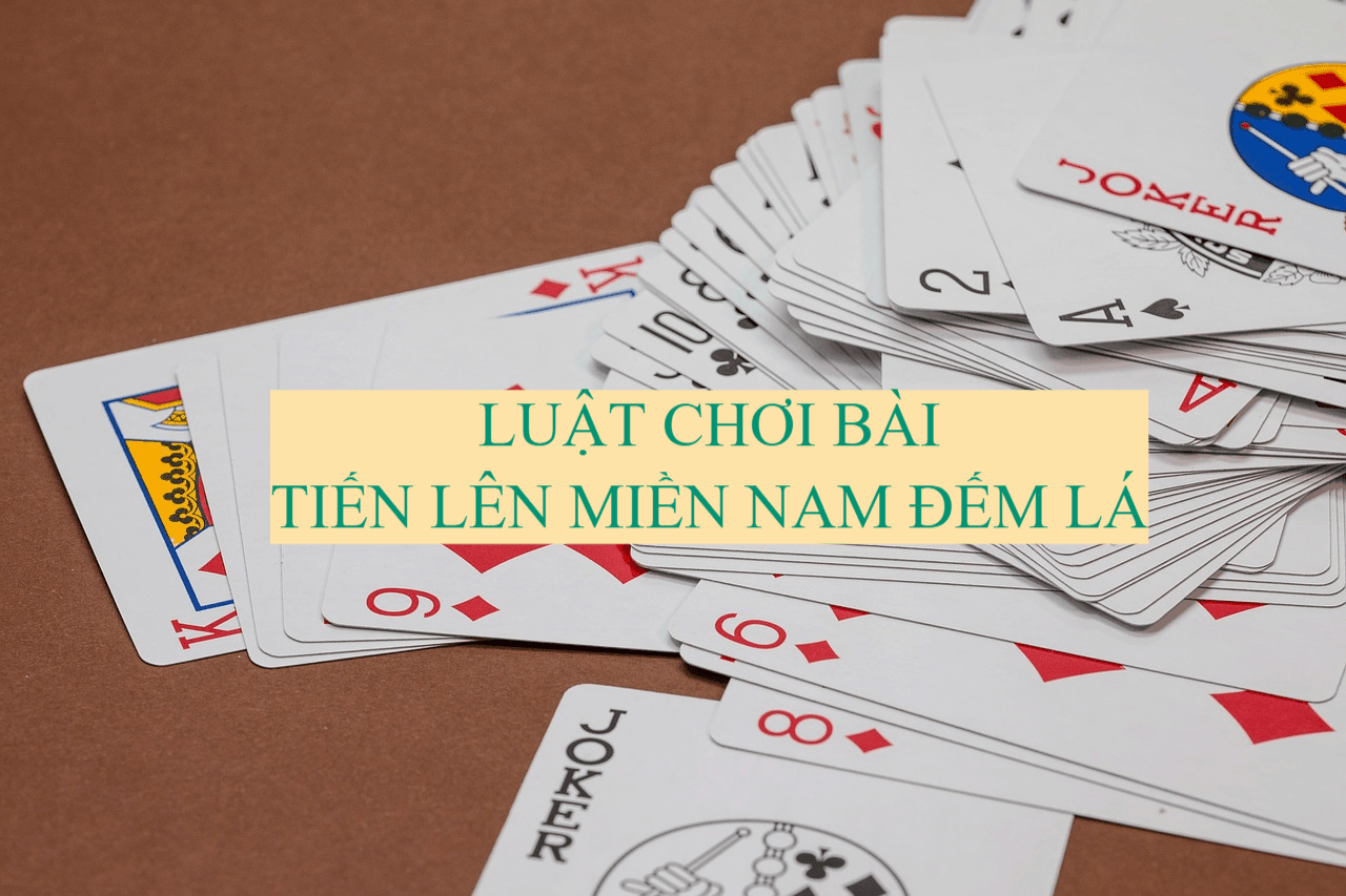 Cách Chơi Tiến Lên Đếm Lá: Hướng Dẫn Chi Tiết Và Hiệu Quả image-1731646244850