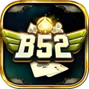 B52 Club – Thương hiệu quen thuộc nhưng dễ bị nhái