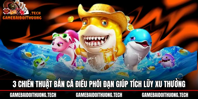 Phương pháp kiểm soát đạn chuẩn xác tại Bắn cá Iwin