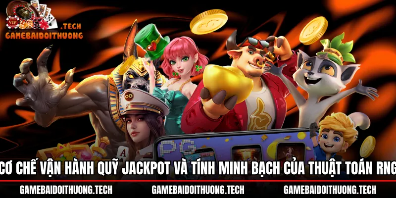 co-che-van-hanh-quy-jackpot-va-tinh-minh-bach-cua-thuat-toan-rng Quỹ jackpot nổ hũ 789Club cùng thuật toán RNG minh bạch