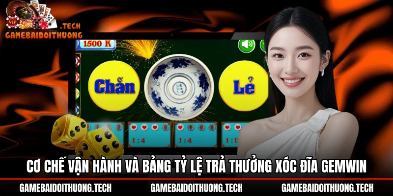 Quy luật bàn cược và tỷ lệ trả thưởng Xóc đĩa Gemwin