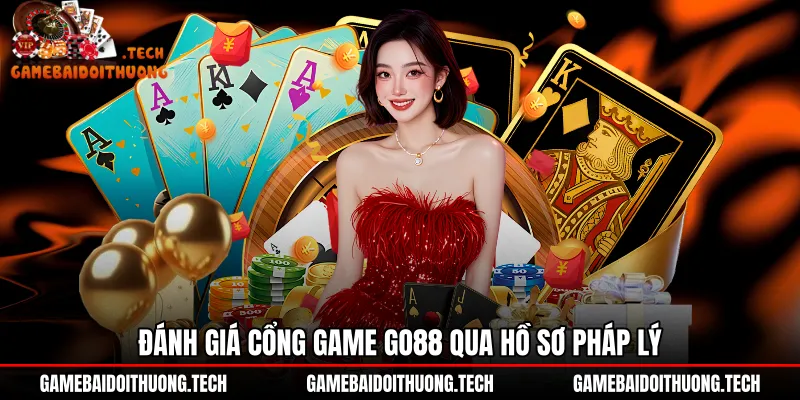 danh-gia-cong-game-go88-qua-ho-so-phap-ly Giấy phép quốc tế minh bạch và hồ sơ vận hành Go88