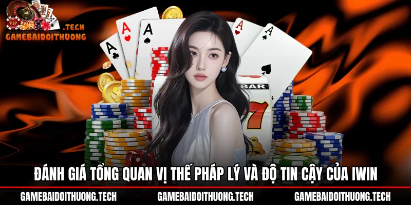Giấy phép vận hành quốc tế cùng hệ thống bảo mật Iwin