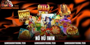 Nổ Hũ Iwin - Cơ Chế Jackpot Và Bảng Tra Cứu RTP 97%