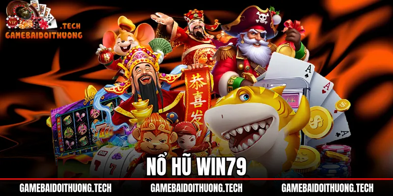 Nổ Hũ Win79 - Đồ Họa Màn Hình Dọc Cùng Tỷ Lệ RTP 97%
