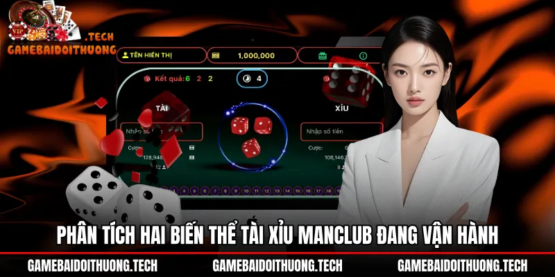 phan-tich-hai-bien-the-tai-xiu-manclub-dang-van-hanh Hai biến thể Tài xỉu ManClub cùng cơ chế khớp lệnh riêng