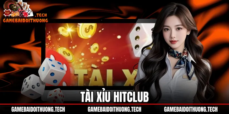 Tài Xỉu Hitclub - Đánh Giá Sảnh MD5 Và Tốc Độ Nạp Rút 1 Tài Xỉu Hitclub - Đánh Giá Sảnh MD5 Và Tốc Độ Nạp Rút