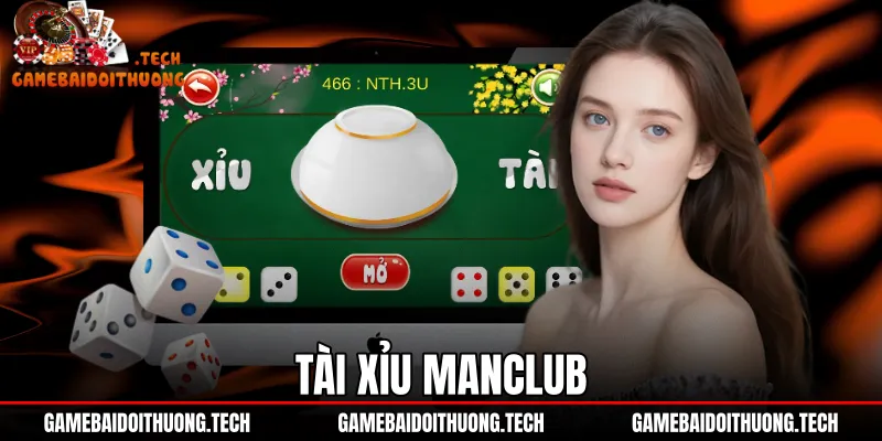 Tài Xỉu ManClub - Cơ Chế Cược MD5 Và Tốc Độ Rút Tiền 1 Tài Xỉu ManClub - Cơ Chế Cược MD5 Và Tốc Độ Rút Tiền