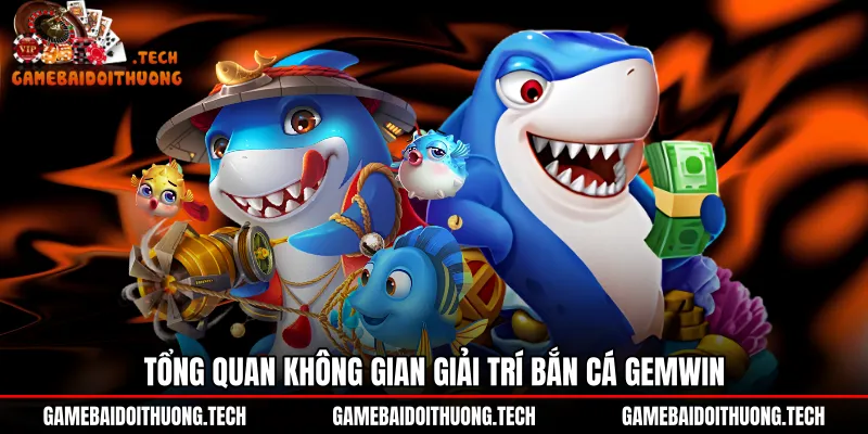 Không gian đồ họa 3D đại dương tại Bắn cá Gemwin