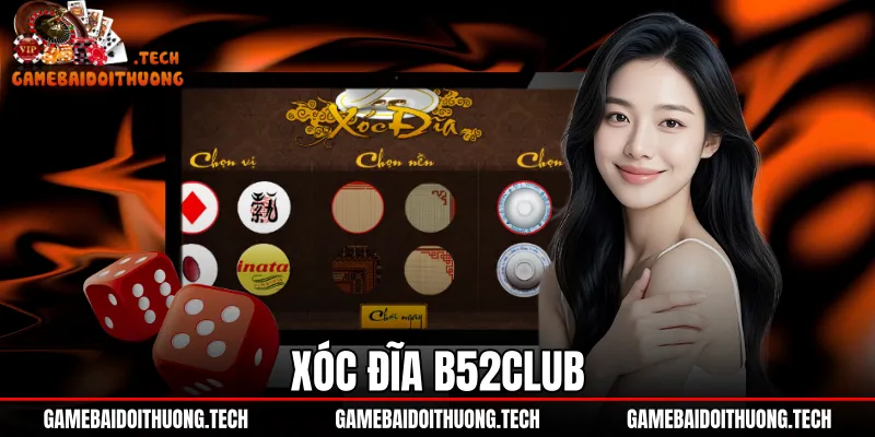 Xóc Đĩa B52Club - Bảng Tỷ Lệ Cược Và Quy Tắc Quân Vị