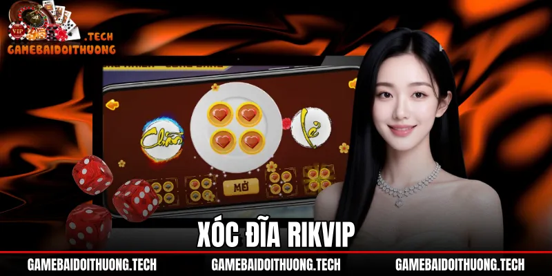 Xóc Đĩa Rikvip - Tỷ Lệ Thưởng 1 Ăn 12 Và Quy Tắc Cược